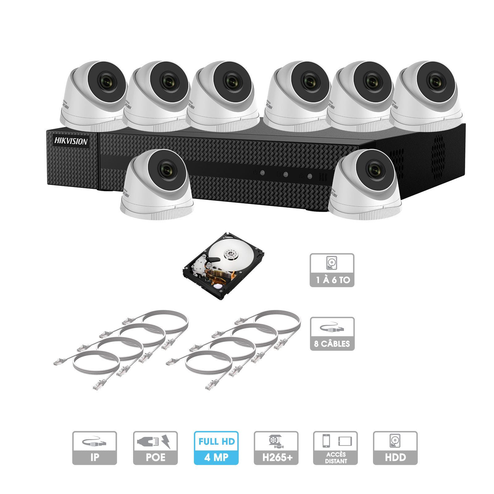 Kit vidéosurveillance 8 caméras | 4 MP | IP PoE | 8 câbles RJ45 20/30/40/50 mètres | HDD 1 à 6 To | Dôme Hiwatch