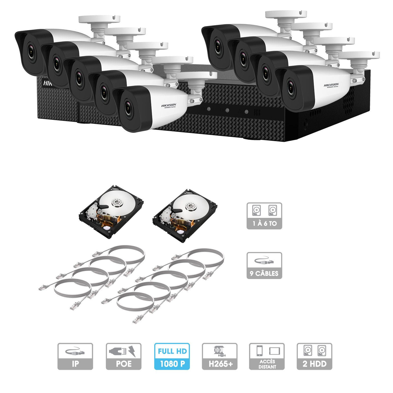 Kit vidéosurveillance 9 caméras 1080P IP PoE | 9 câbles RJ45 20/30/40/50 mètres | 2 HDD 1 à 6 To | Tubes Hiwatch