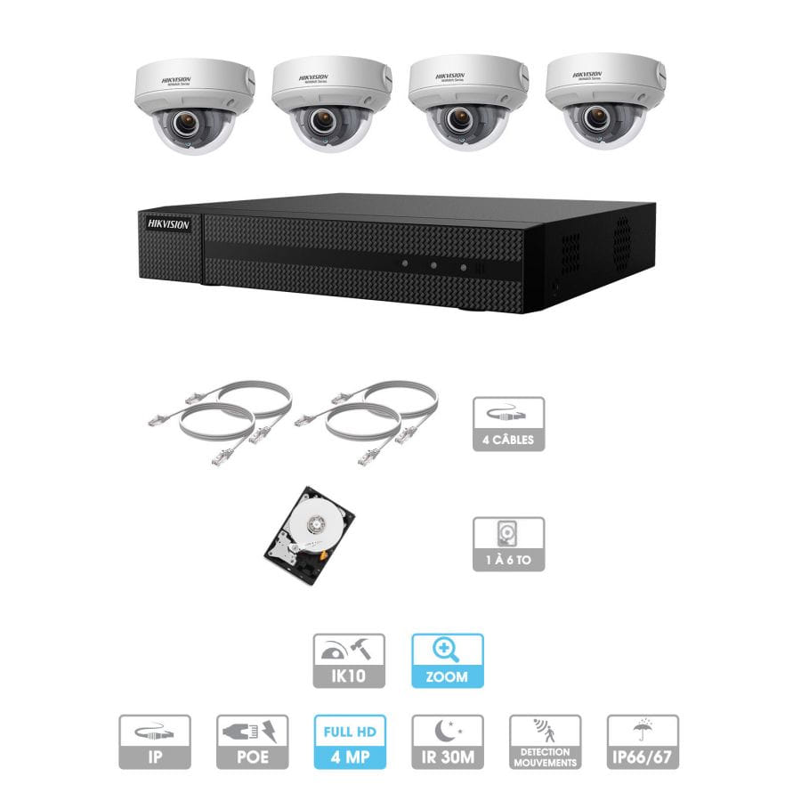 Kit vidéosurveillance 4 caméras | 4 MP | IP PoE | Zoom x4 | 4 câbles RJ45 20/30/40/50 mètres | HDD 1 à 6 To | Dôme Hiwatch|