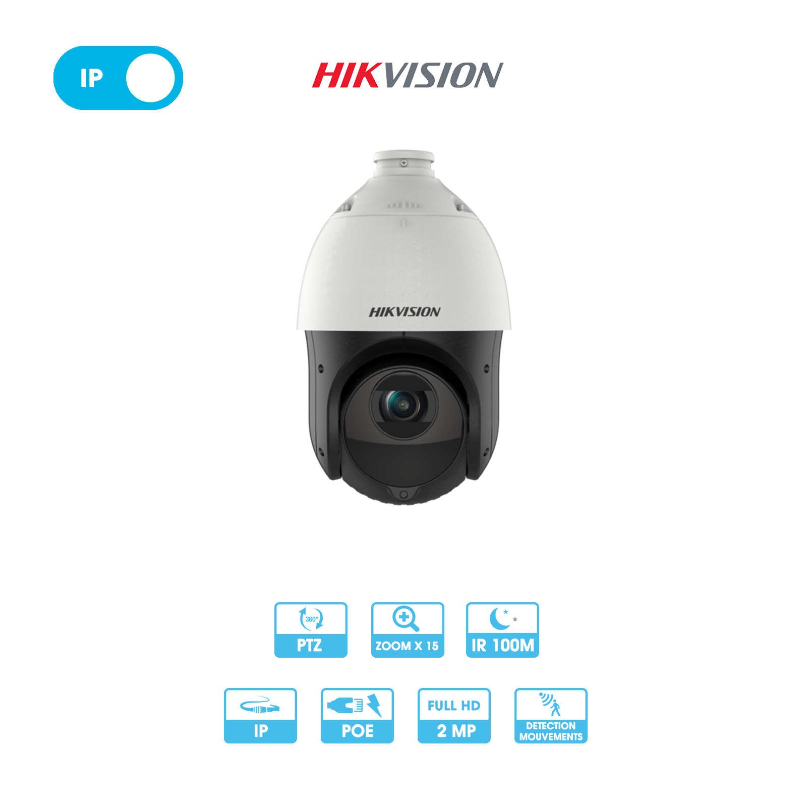 Caméra réseau Hikvision | Dôme PTZ (rotative, vision 360°) | 2 MP | IP PoE | Zoom x 15 | Infrarouge 100 mètres